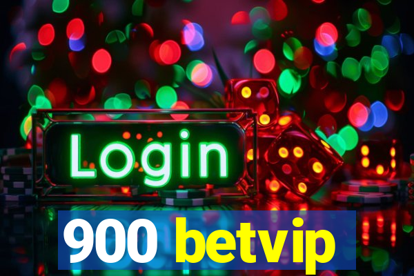 900 betvip